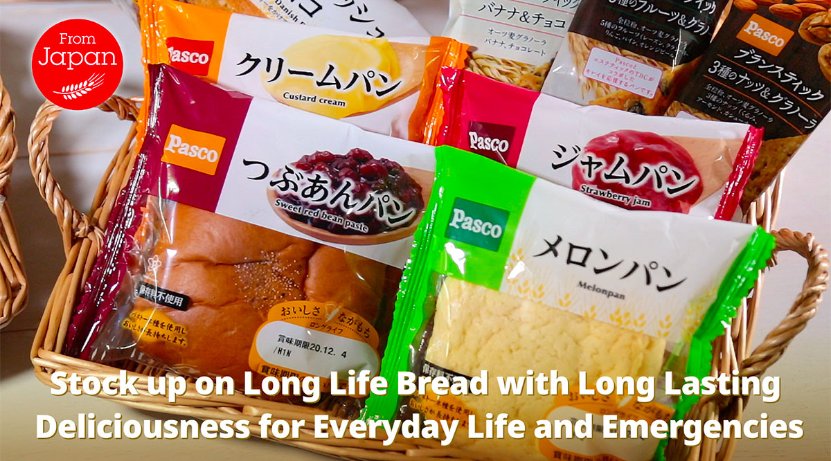 Stock up on long shelf-life bread with long-lasting deliciousness for everyday life and emergencies.